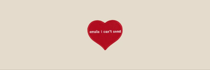 Emails I Can't Send banner